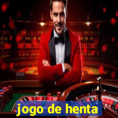 jogo de henta